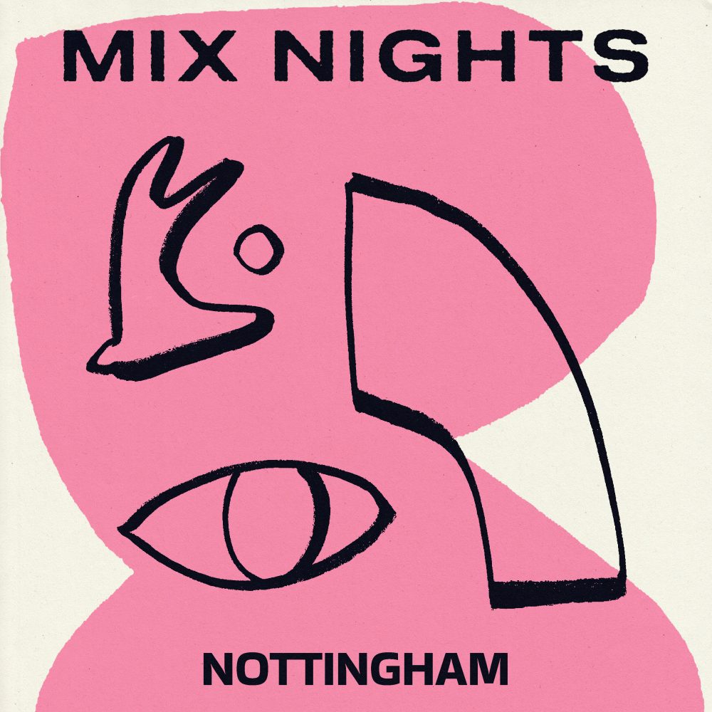 Mix Nights Nottingham